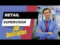 Job description of Retail Supervisor - Role Responsibilities Skills