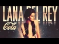 Download Lagu Lana Del Rey - Cola