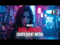 Lagu HILANG - GARASI || COVER DJENT METAL By REVOLTRON