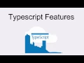 Typescript Features in Angular 2
