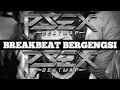 BREAKBEAT BERGENGSI 2022 OLD SONG┃FULL BASS┃DJ PseXBeatMaP