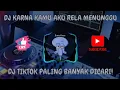 Download Lagu DJ karena kamu aku rela menunggu tiktok viral