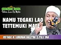 Lagu CERMAMAH BUGIS | NAMU TEGAKI LAU TETTEMUI MATE | USTADZ H. LUKMAN HASYIM, S.Pd.I.,MA
