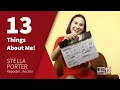Stella Porter 13 Things About Me