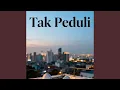 Lagu Tak Peduli