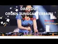 Download Lagu DISCO DANGDUT || ORGAN TUNGGAL TERBARU 2025 ,FULBASS ENAK DIDENGAR