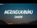 Download Lagu Merindukanmu - Dmasiv ( Lagu  lirik )