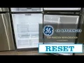 How to RESET Any GE Refrigerator