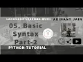 05 Basic Syntax In Python Part-2 Python Tutorial By Arihant Jain Study Material