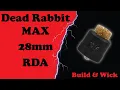 Lagu Dead Rabbit MAX RDA - Building and wicking
