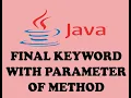 FINAL KEYWORD WITH PARAMETER OF METHOD OR FUNCTION IN JAVA URDU HINDI