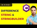 What is the difference between String and StringBuilder