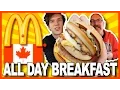 ALL DAY BREAKFAST at McDonald s CANADA