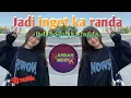Download Lagu DJ JADI INGET KA RANDA JADI BOGOH KA RANDA ‼️KOPLO‼️NANDAR MUSIK