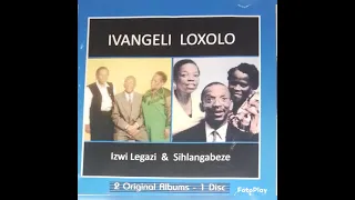 ivangeli loxolo inhliziyo emhlophe1