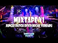 Download Lagu MIXTAPE V1 MEDAN PARTY !! JUNGLE DUTCH DISCO TERBARU