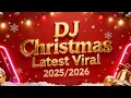 Lagu GILA!! DJ NATAL TERBARU 2025/2026 — Remix Terenak Sepanjang Masa 🎅⚡️