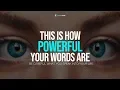 Lagu This Is How Powerful Your Words Are - Be Careful What You Speak Into Your Life