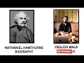 Nathaniel Hawthorne Biography explained in Hindi by English Wala
