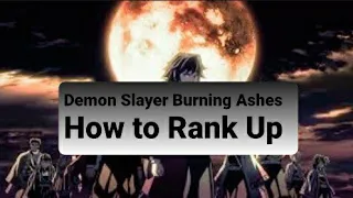 demon slayer burning ashes how to rank up