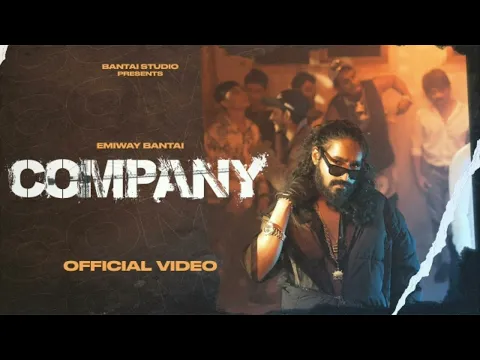 Download MP3 EMIWAY - COMPANY (OFFICIAL MUSIC VIDEO).mp3 Nwe Song 2023