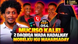MUCJISO! 2 DAQIQA WADADA KU KULANAY, MOBILE IGU MAHARSADAY TIJABI