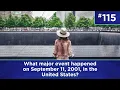 Q115 What major event happened on September 11 2001 in the United States