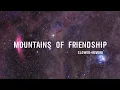 Download Lagu Mountains of friendship |￼ ربي أنس | slowed + reverb | 2023