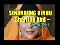 Download Lagu SENANDUNG RINDU ~ Sharifah Aini