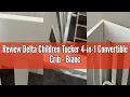 Review Delta Children Tucker 4-in-1 Convertible Crib - Bianca White