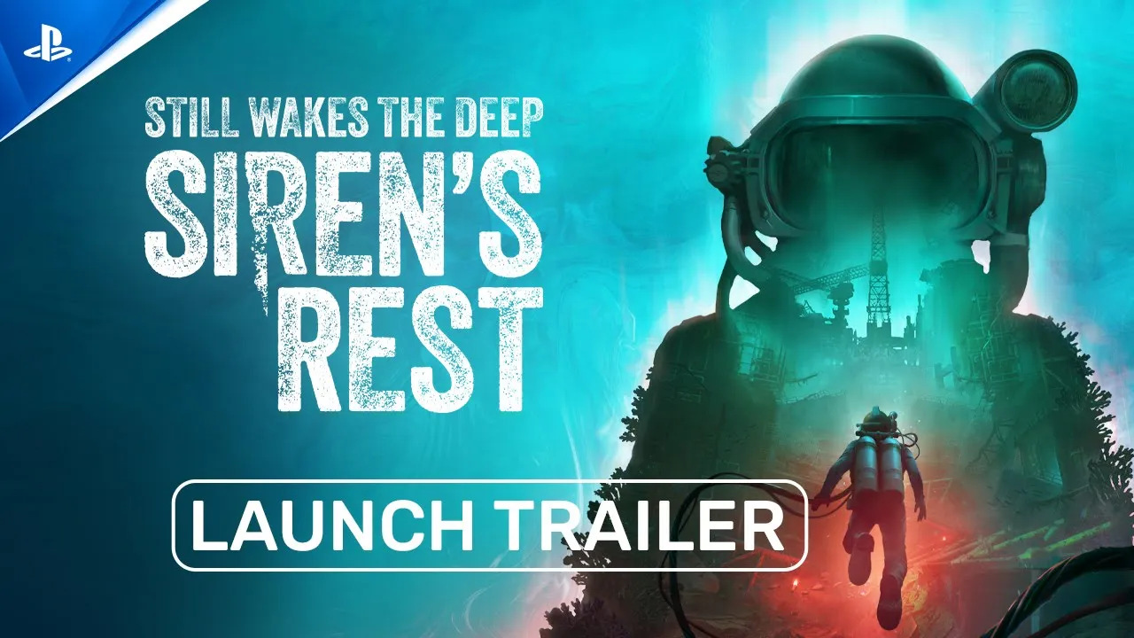 Still Wakes the Deep - Siren's Rest Launch Trailer | PS5 Games
