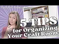 5 Tips for Organizing Your Craft Room Craft Room Organization