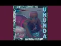 UKUNDA