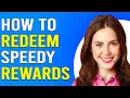 How To Redeem Speedy Rewards How To Use Speedy Rewards