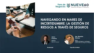 Navegando en mares de incertidumbre: la gestión de riesgos a través de seguros - Foro de Negocios