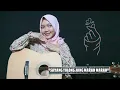 Download Lagu SAYANG JANG MARAH MARAH - R.Angkotasan (Cover Gitar by Nafidha dt)