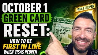 October 1 Green Card Reset How to Be First in Line When Visas Reopen