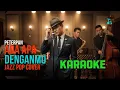 Lagu KARAOKE - ADA APA DENGANMU - PETERPAN - JAZZ COVER