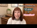 Pa Plate Hawaiian 2 Minute Language Lessons