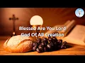 Download Lagu Blessed Are You Lord God Of All Creation
