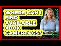 Where Can I Find Available Xbox Gamertags