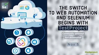 The switch to Web automation and selenium begins with TestProject