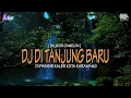 Download Lagu DJ DI TANJUNG BARU - DI PASISIR KALER KOTA KARAWANG [BAJIDOR GAMELAN] TERBARU ENAKEUN PISAN !!!