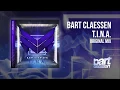 Bart Claessen - T.I.N.A. (Original Mix)