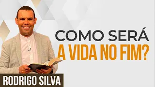Sermão de Rodrigo Silva - NO FIM DOS TEMPOS HAVERÁ GRAÇA?