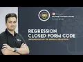 Machine Learning CODE - Closed Form Solution for Linear Regression