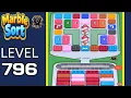 Marble Sort level 796 walkthrough solution
