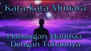 Download KATA KATA MUTIARA HUBUNGAN MANUSIA DENGAN TUHANNNYA | INSTRUMEN MENYENTUH HATI | NGANGGUR NGETEKUR MP3