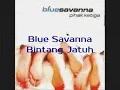 Download Lagu Blue Savanna - Bintang Jatuh