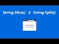 Metodo String Slice y Split en JavaScript